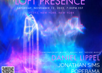 NYsoundCircuit 10.1: “LOFT PRESENCE” – A Powerful Multimedia Experience!